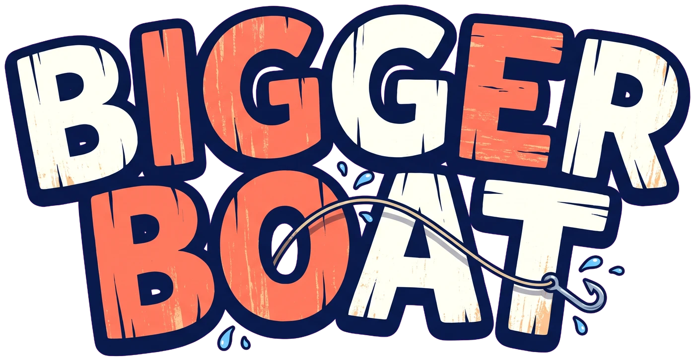 Bigger Boat